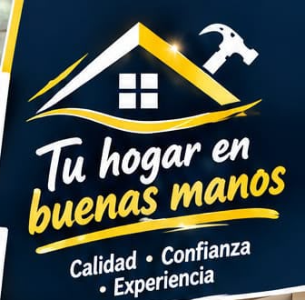 Tu hogar en buenas manos. Calidad, Confianza, Experiencia.